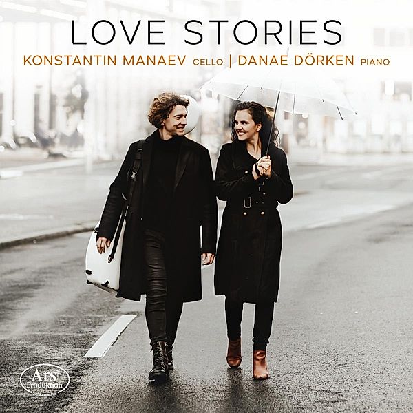 Love Stories-Werke Für Cello & Klavier, Konstantin Manaev, Danae Dörken