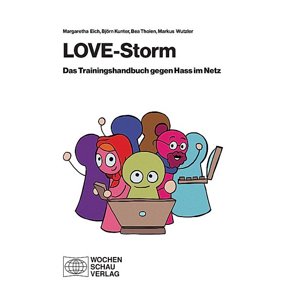 LOVE Storm, Margaretha Eich, Bea Tholen, Björn Kunter, Markus Wutzler