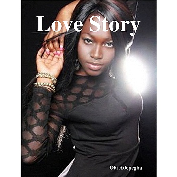 Love Story, Ola Adepegba