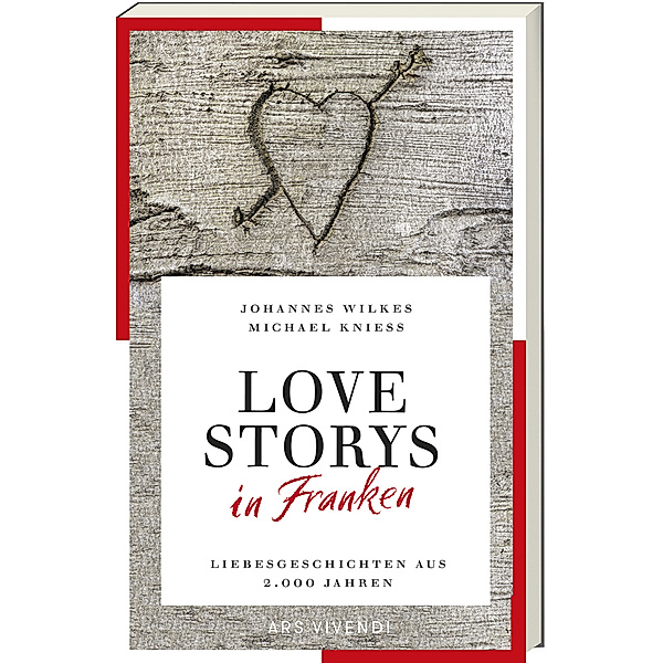 Love Storys in  Franken, Johannes Wilkes, Michael Kniess