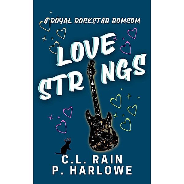 Love Strings, P. Harlowe, C. L. Rain