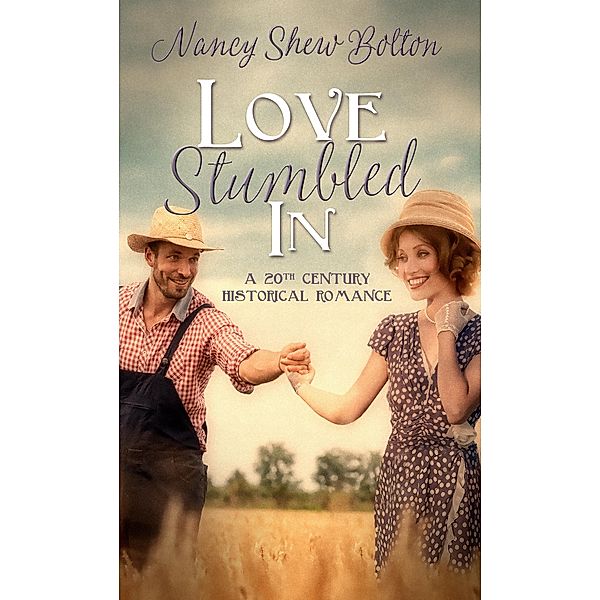 Love Stumbled In, Nancy Shew Bolton