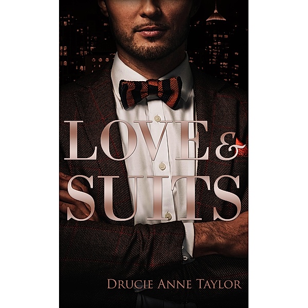 Love & Suits / Suits Bd.3, Drucie Anne Taylor