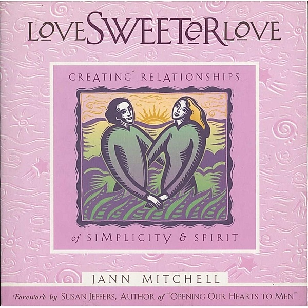 Love Sweeter Love, Jann Mitchell