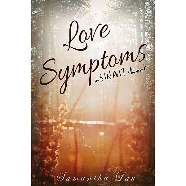 Love Symptoms (Sinait, #1.5) / Sinait, Samantha Lau