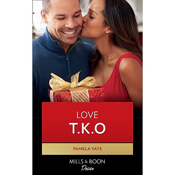 Love T.K.O. / Mills & Boon Kimani, Pamela Yaye