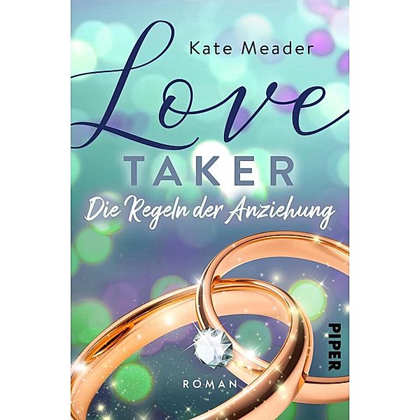 Love Taker - Die Regeln der Anziehung / Laws of Attraction Bd.3, Kate Meader