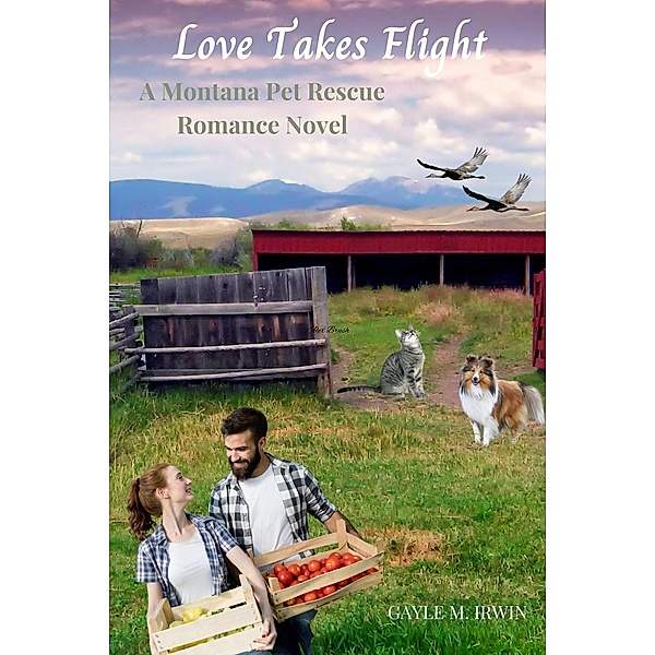 Love Takes Flight, Gayle M. Irwin