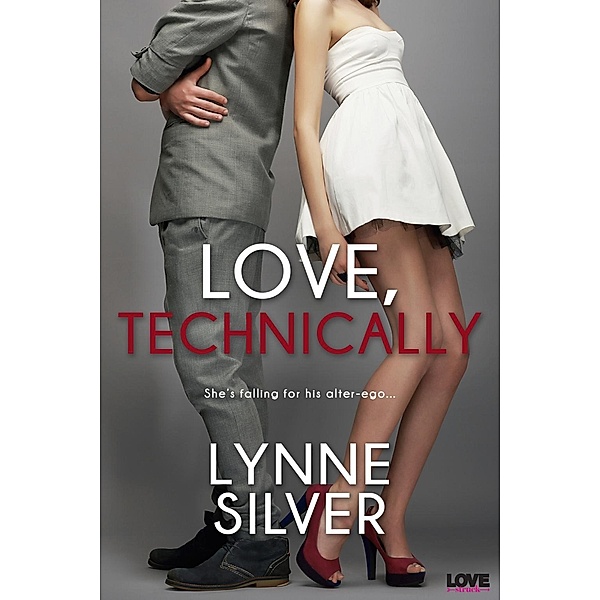 Love, Technically / Entangled: Lovestruck, Lynne Silver