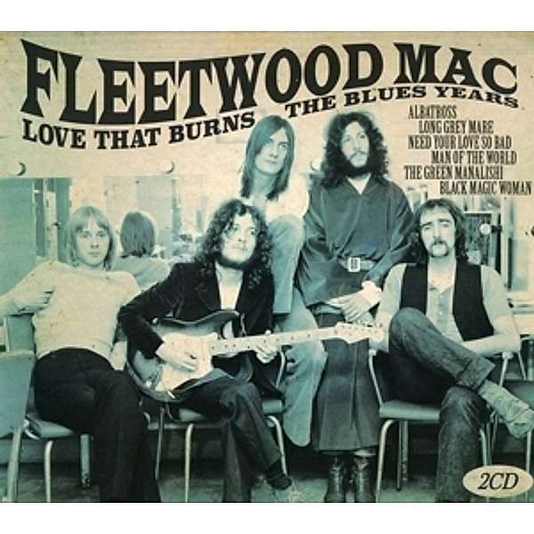 Love That Burns-The Blues Years, Fleetwood Mac