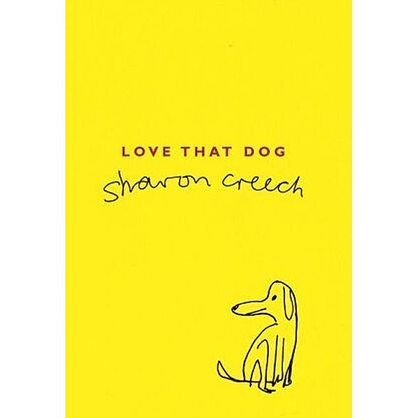 Love that Dog, Sharon Creech