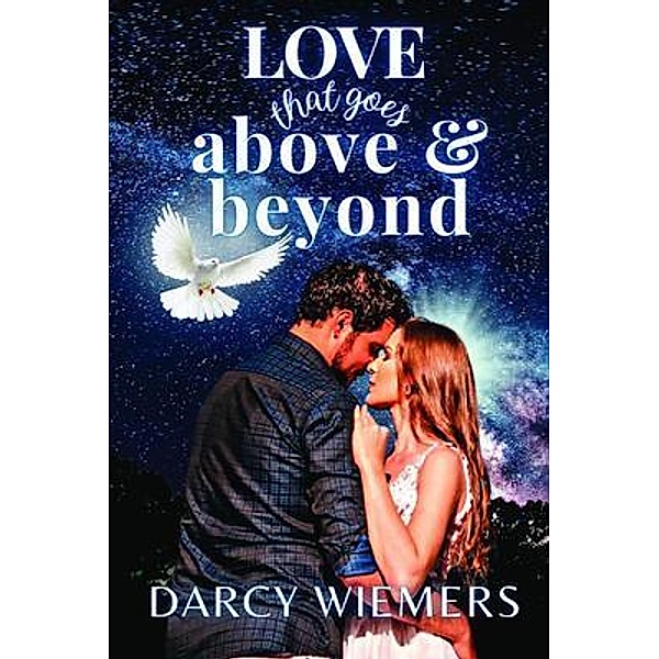 Love That Goes Above & Beyond / Detective Sam Mackenzie series Bd.1, Darcy Wiemers