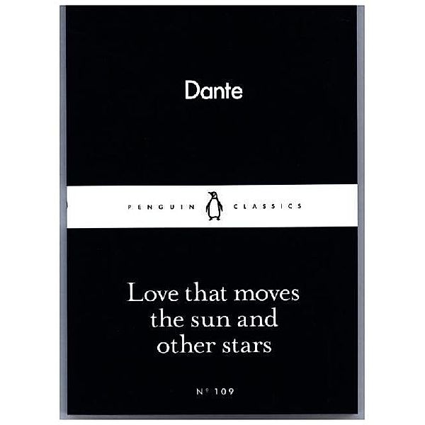 Love That Moves the Sun and Other Stars, Dante Alighieri