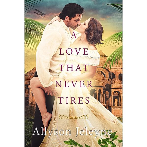 Love That Never Tires (Linley & Patrick #1), Allyson Jeleyne