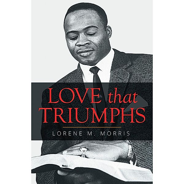 Love That Triumphs, Lorene M. Morris