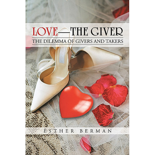 Love - the Giver, Esther Berman