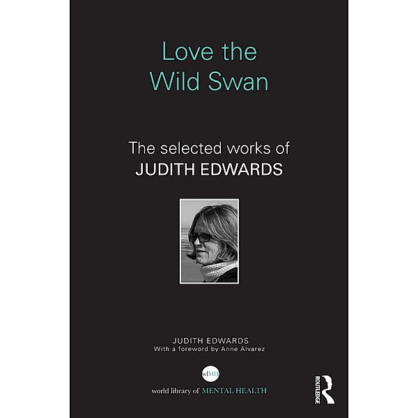 Love the Wild Swan, Judith Edwards