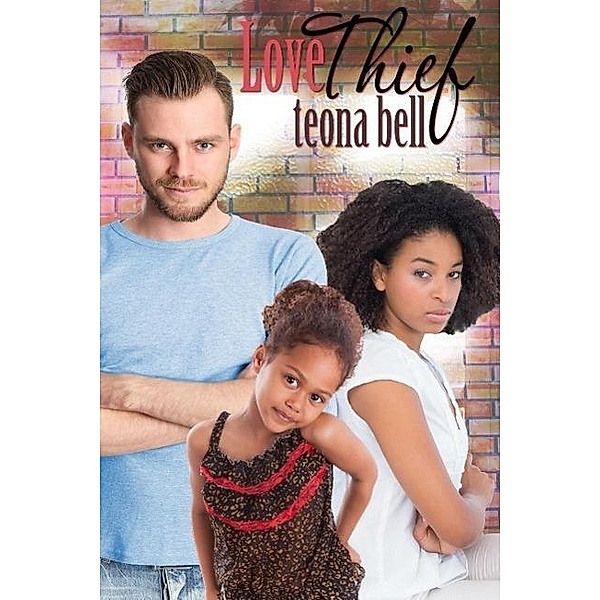 Love Thief, Teona Bell