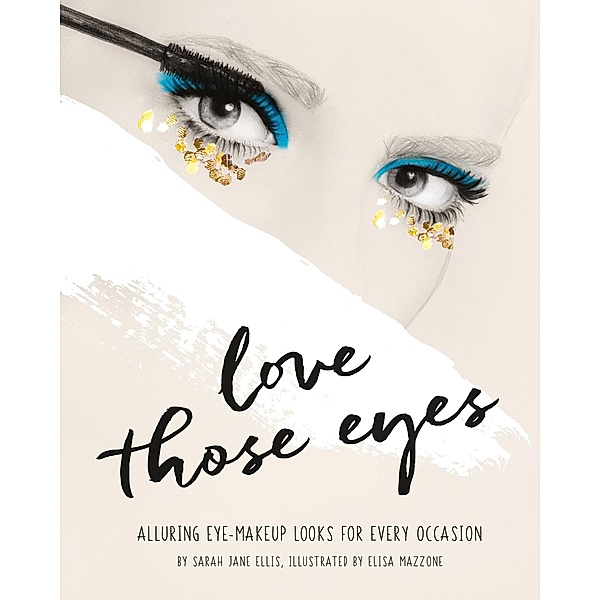 Love Those Eyes / Love Those/That ..., Sarah Jane Ellis