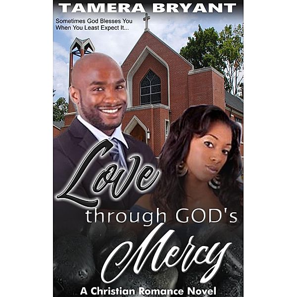 Love Through God's Mercy, Tamera Bryant