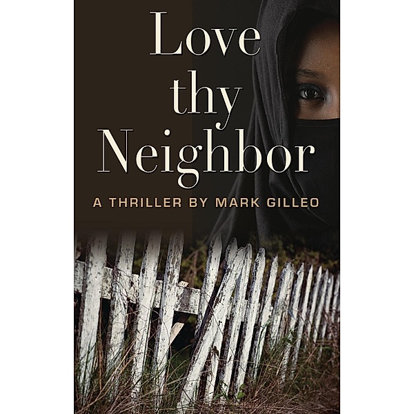 Love Thy Neighbor, Mark Gilleo