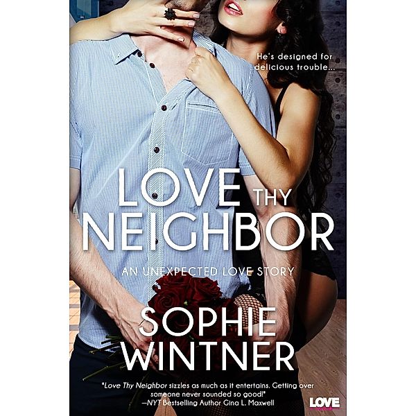 Love Thy Neighbor / Entangled: Lovestruck, Sophie Wintner