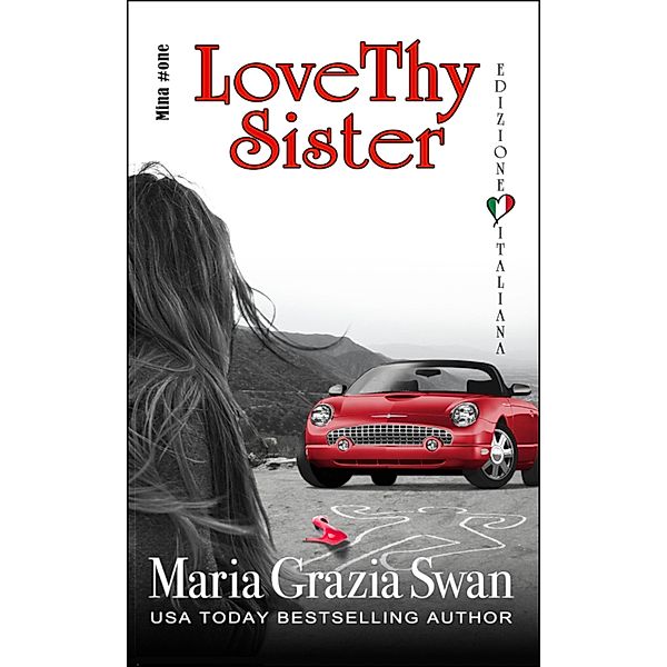 Love Thy Sister (Mina's Adventure, #1) / Mina's Adventure, Maria Grazia Swan