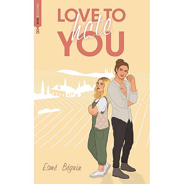 Love to hate you / Romance Contemporaine, Esmé Béguin