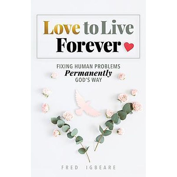 Love to Live Forever, Fred Igbeare