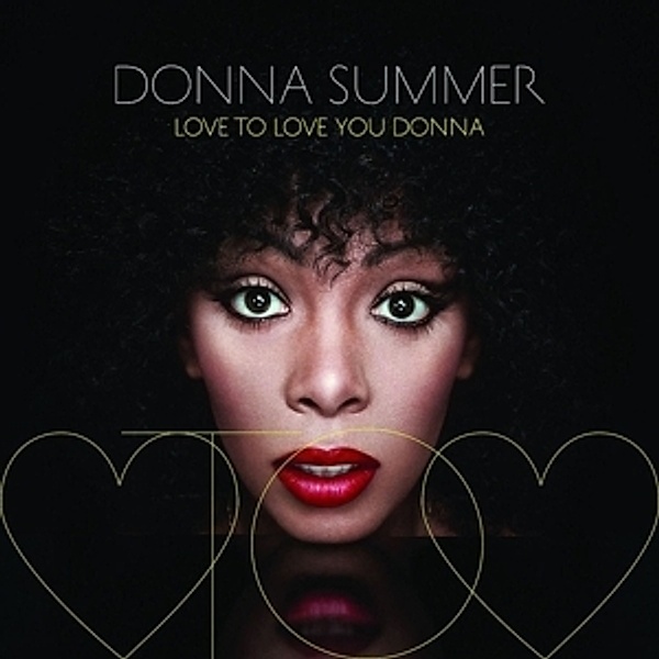 Love To Love You Donna (Ltd.Ed.) (Vinyl), Donna Summer