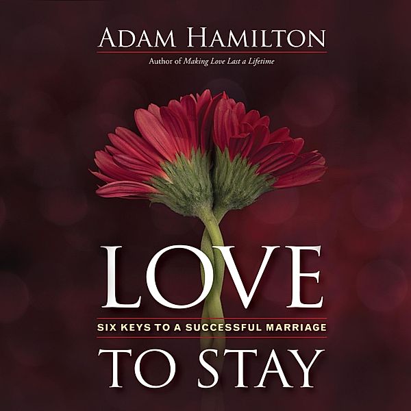 Love to Stay, Adam Hamilton