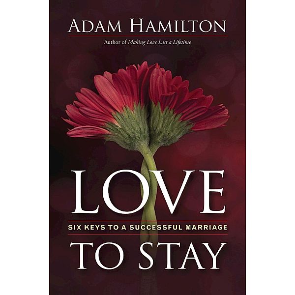 Love to Stay, Adam Hamilton