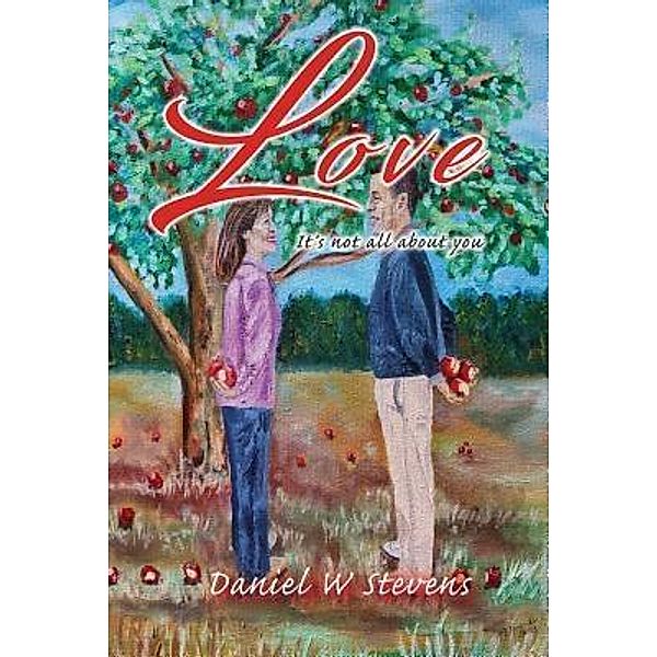 Love / TOPLINK PUBLISHING, LLC, Daniel W Stevens