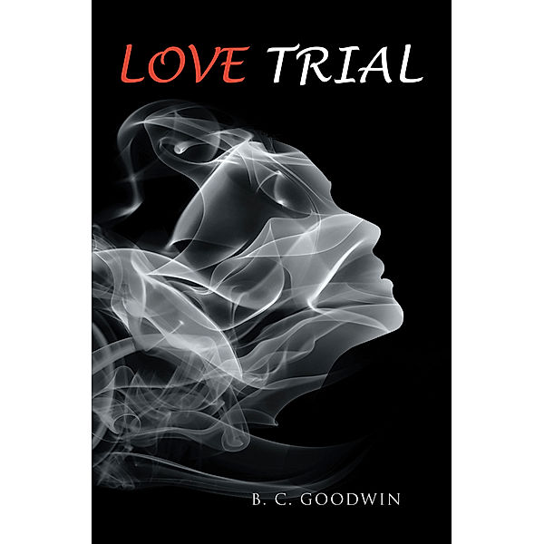 Love Trial, B. C. Goodwin