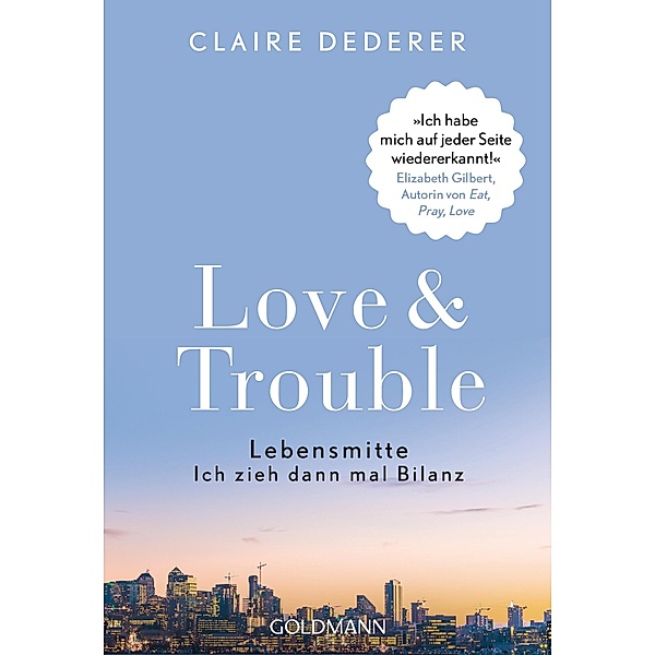 Love & Trouble, Claire Dederer