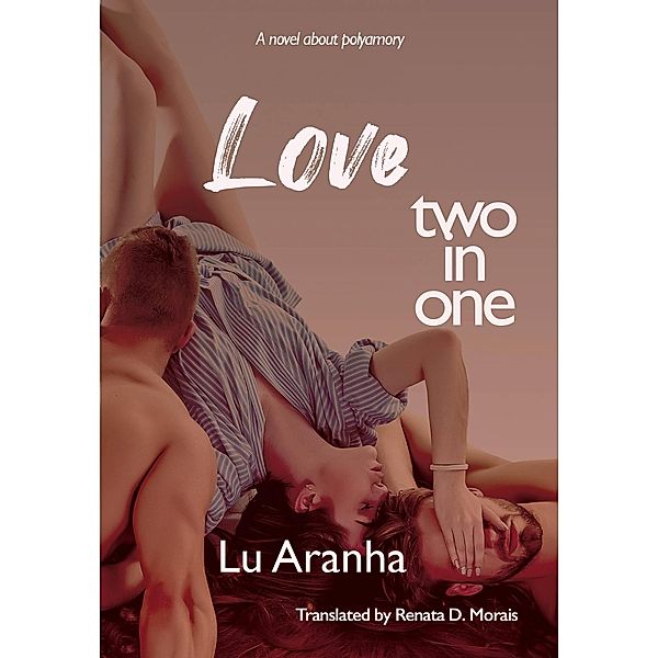 Love Two in One, Lu Aranha