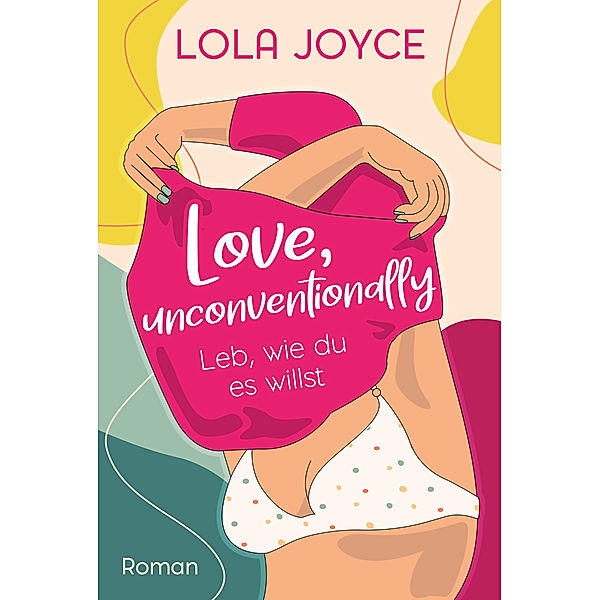 Love, unconventionally, Lola Joyce