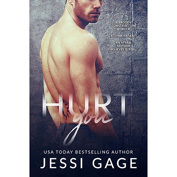 Love Under Construction: Hurt You (Love Under Construction, #1), Jessi Gage