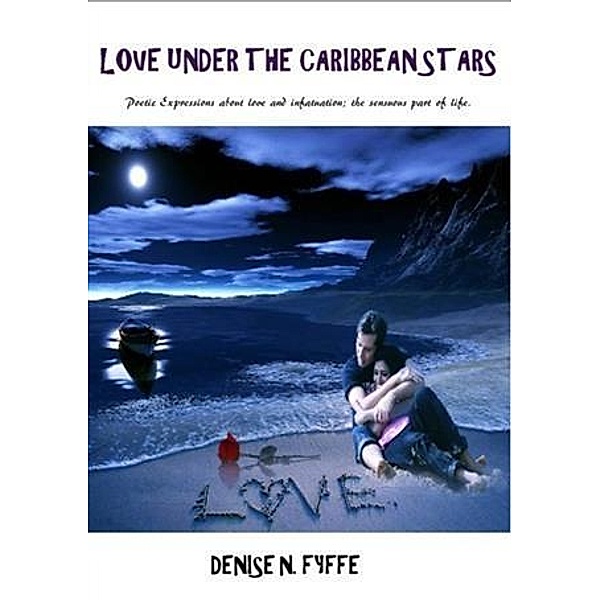 Love Under The Caribbean Stars, Denise N. Fyffe