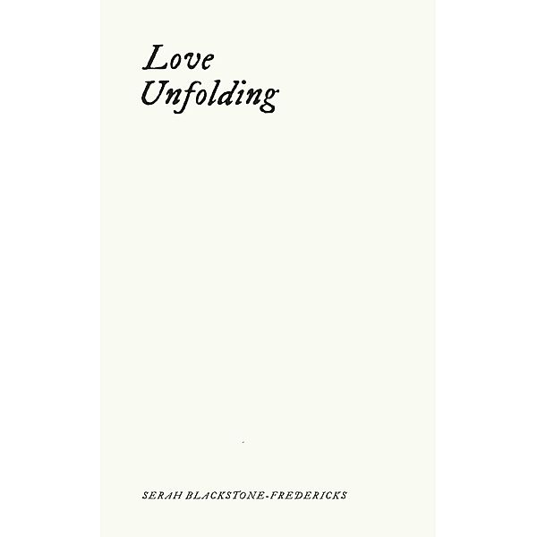 Love Unfolding, Serah Blackstone-Fredericks