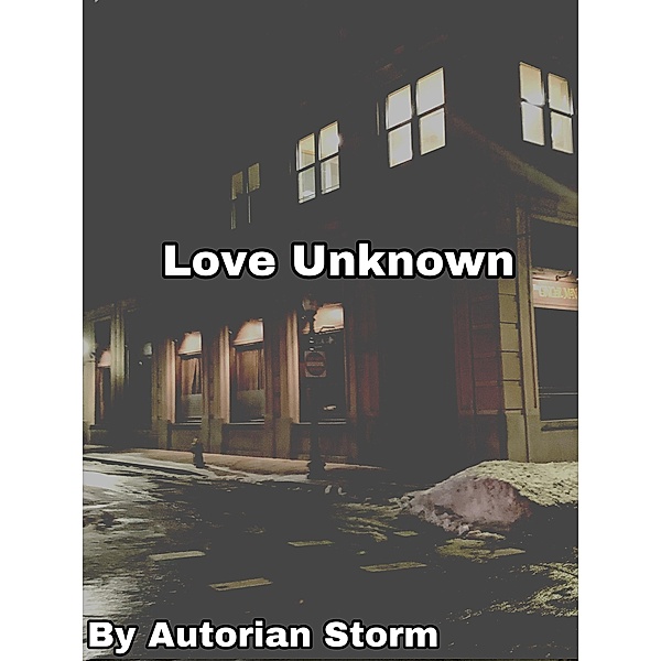 Love Unknown, Autorian Storm