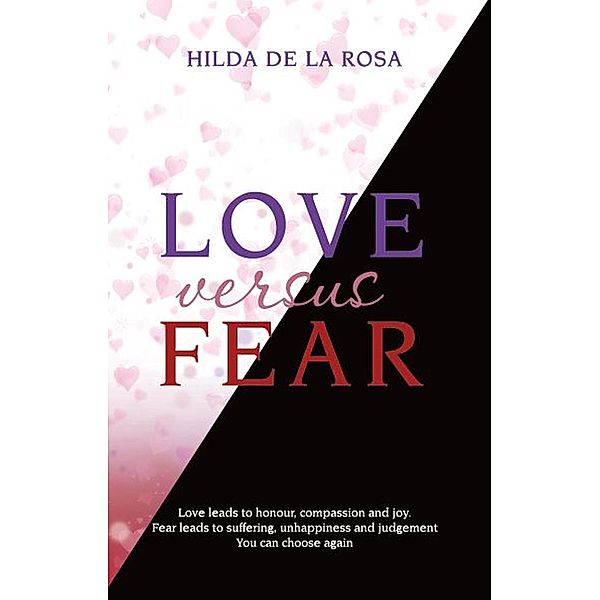 Love Versus Fear, Hilda de la Rosa