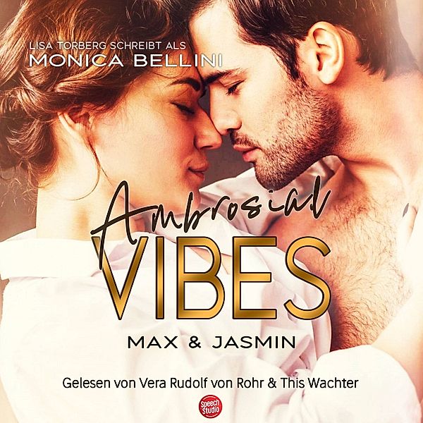 Love Vibes - 3 - Ambrosial Vibes: Max & Jasmin, Lisa Torberg, Monica Bellini