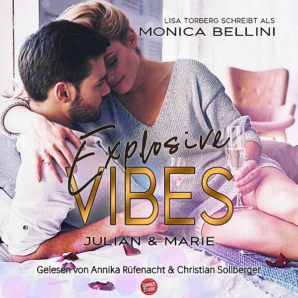 Love Vibes - 5 - Explosive Vibes: Julian & Marie, Monica Bellini, Lisa Torberg