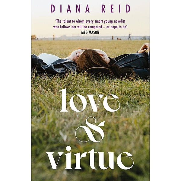 Love & Virtue, Diana Reid