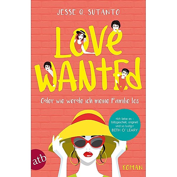 Love wanted - Oder wie werde ich meine Familie los, Jesse Q. Sutanto