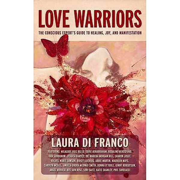 Love Warriors / Brave Healer Productions, Laura Di Franco