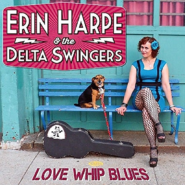 Love Whip Blues, Erin Harpe & The Delta Swingers