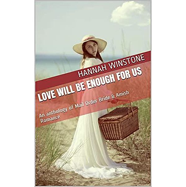 Love Will Be Enough For Us, Hannah Winstone
