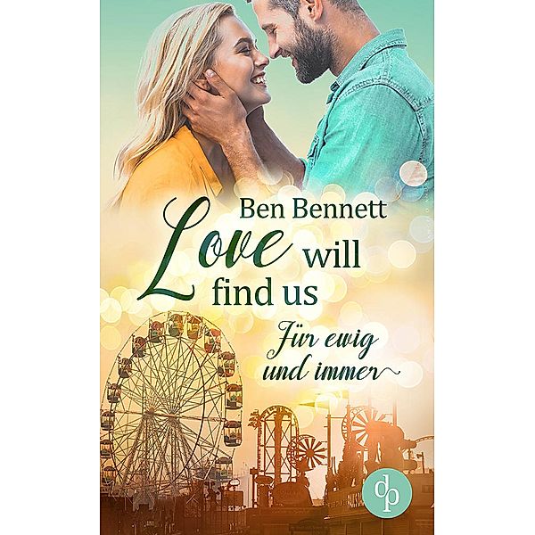 Love will find us, Ben Bennett